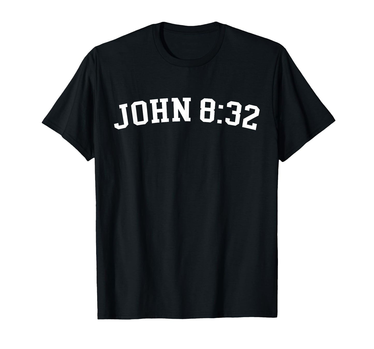 John 8:32 T-Shirt