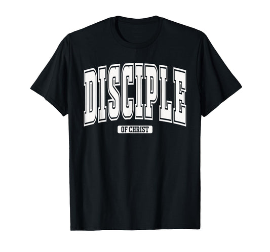 Disciple of christ T-Shirt