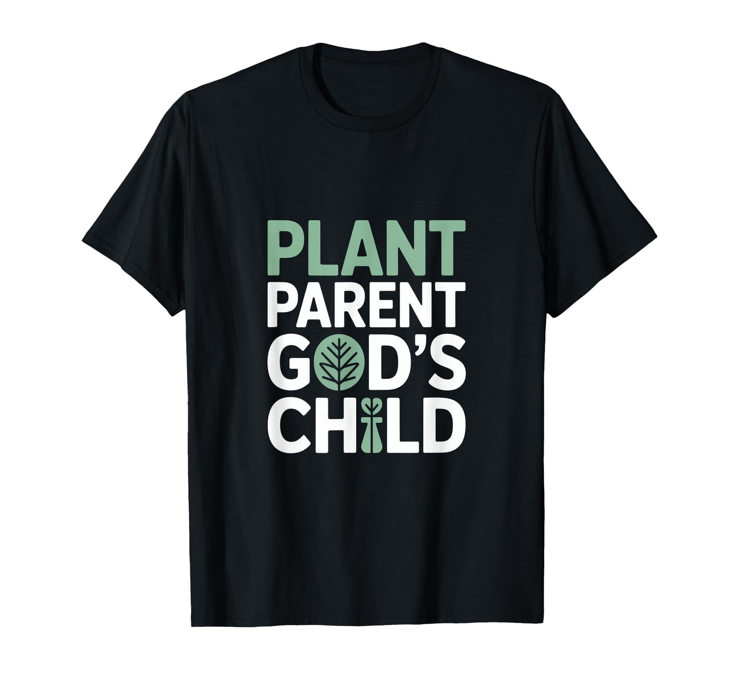 Christian Plant Parent God's Child Design T-Shirt
