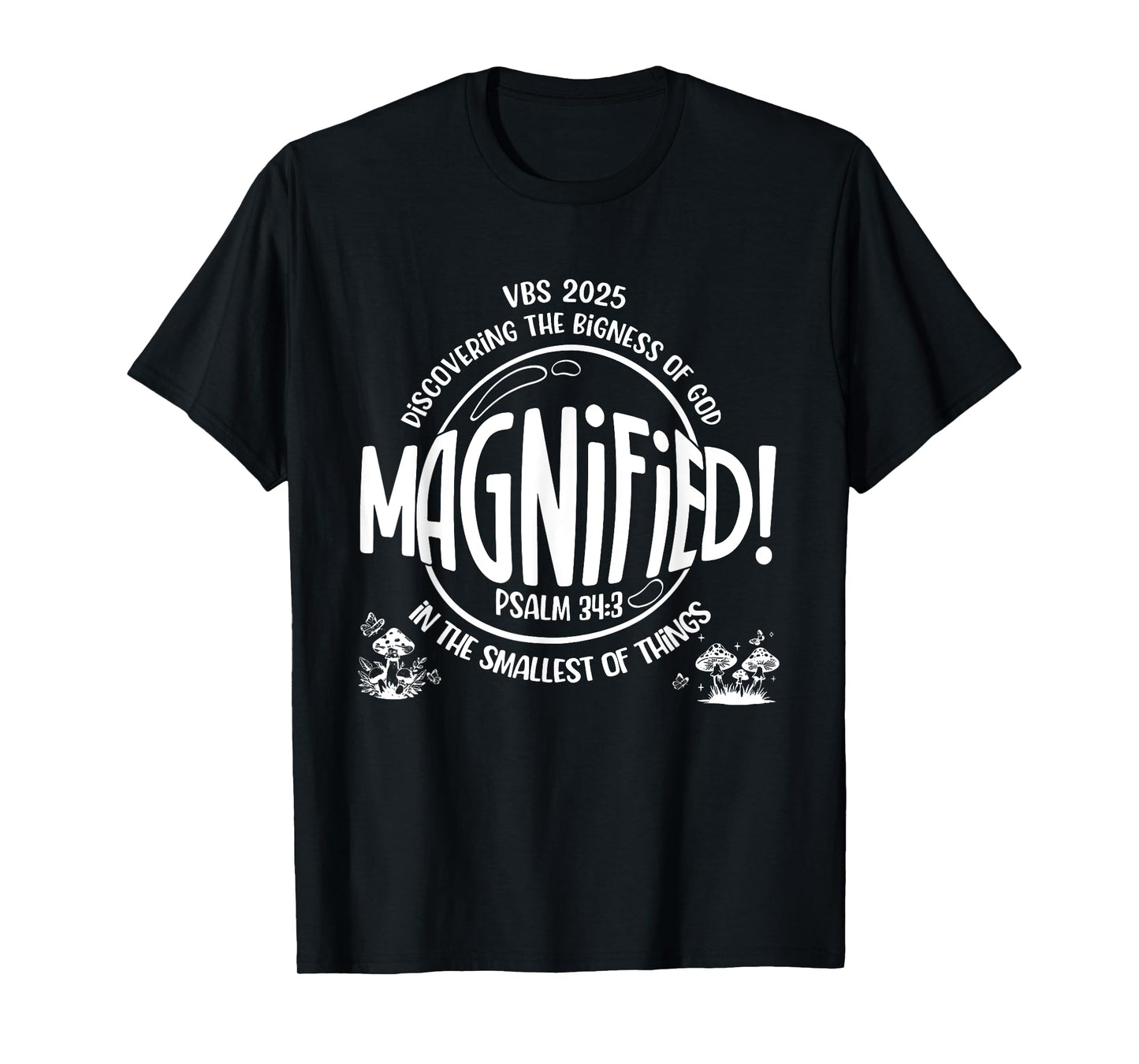 Magnified Vacation Bible School Vbs 2025 Psalm Church Camp T-Shirt