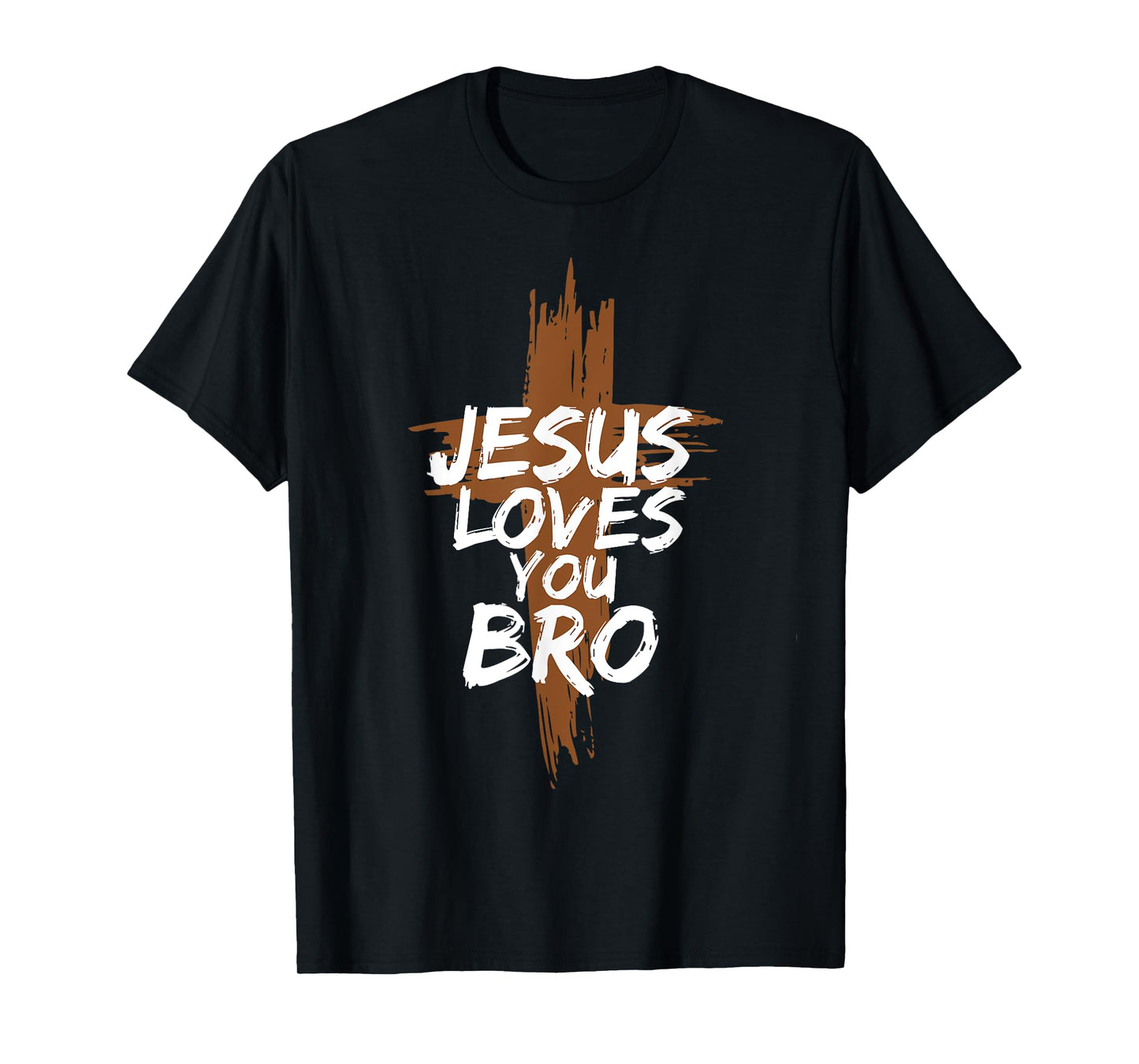 Jesus Loves You Bro Christian Believer Faith God Religious T-Shirt