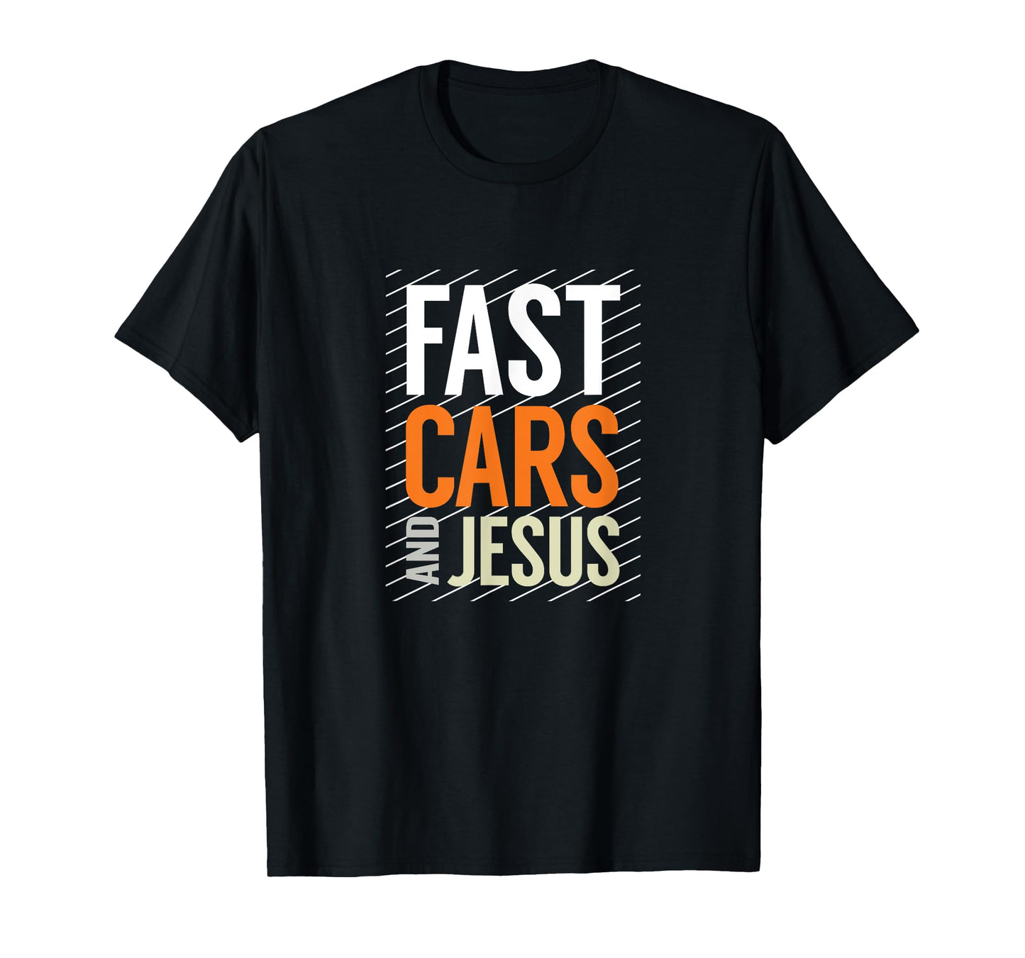 Fast Cars and Jesus, Christian Automotive Enthusiast T-Shirt