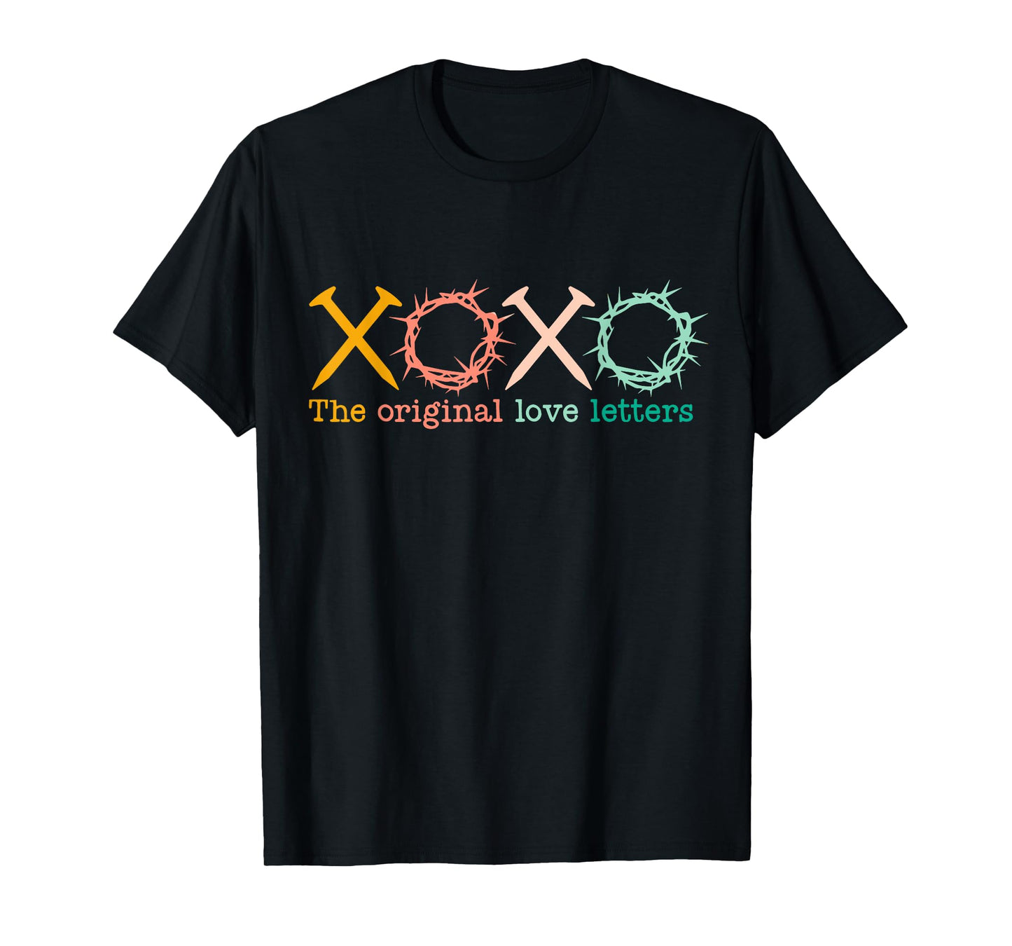 XOXO The Original Love Letters, Christian Pastel, Easter Day T-Shirt