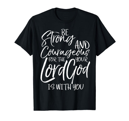 Be Strong and Courageous Shirt Joshua 1:9 Vintage Christian T-Shirt