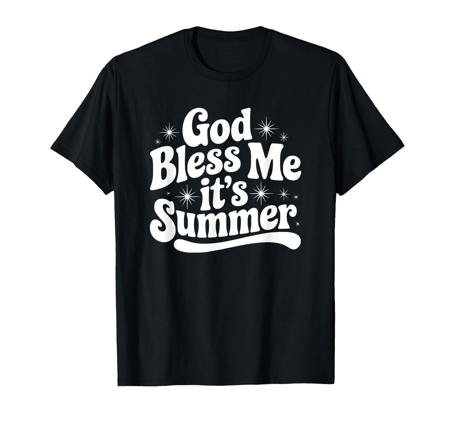 God Bless Me It’s Summer Funny Sparkle Meme Design T-Shirt