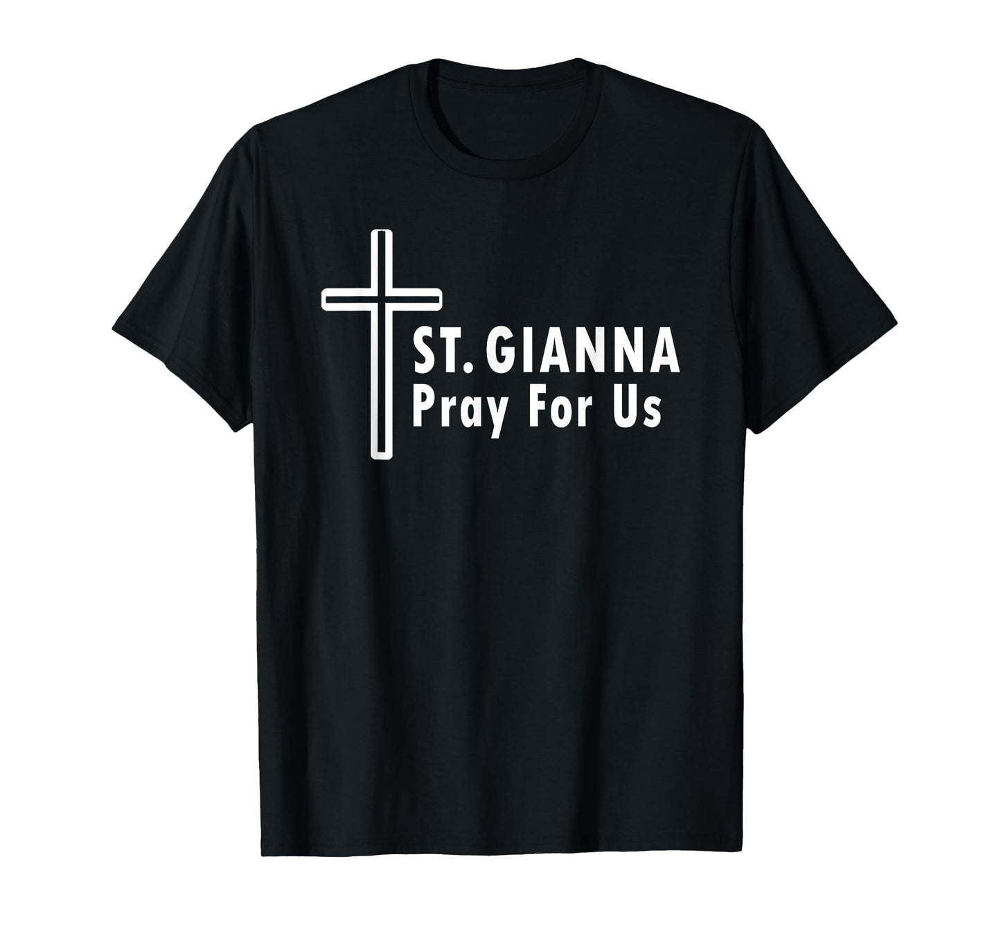 St. Gianna Pray for Us Catholic Saint Patronage T-Shirt