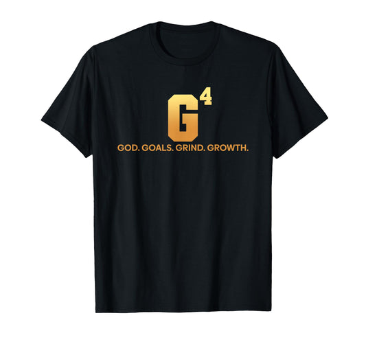 G4 God Goals Grind Growth Christian Quote T-Shirt