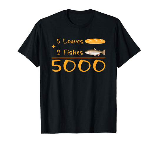 5 Loaves and 2 Fish Bible Verse Christian Men Women Kids T-Shirt