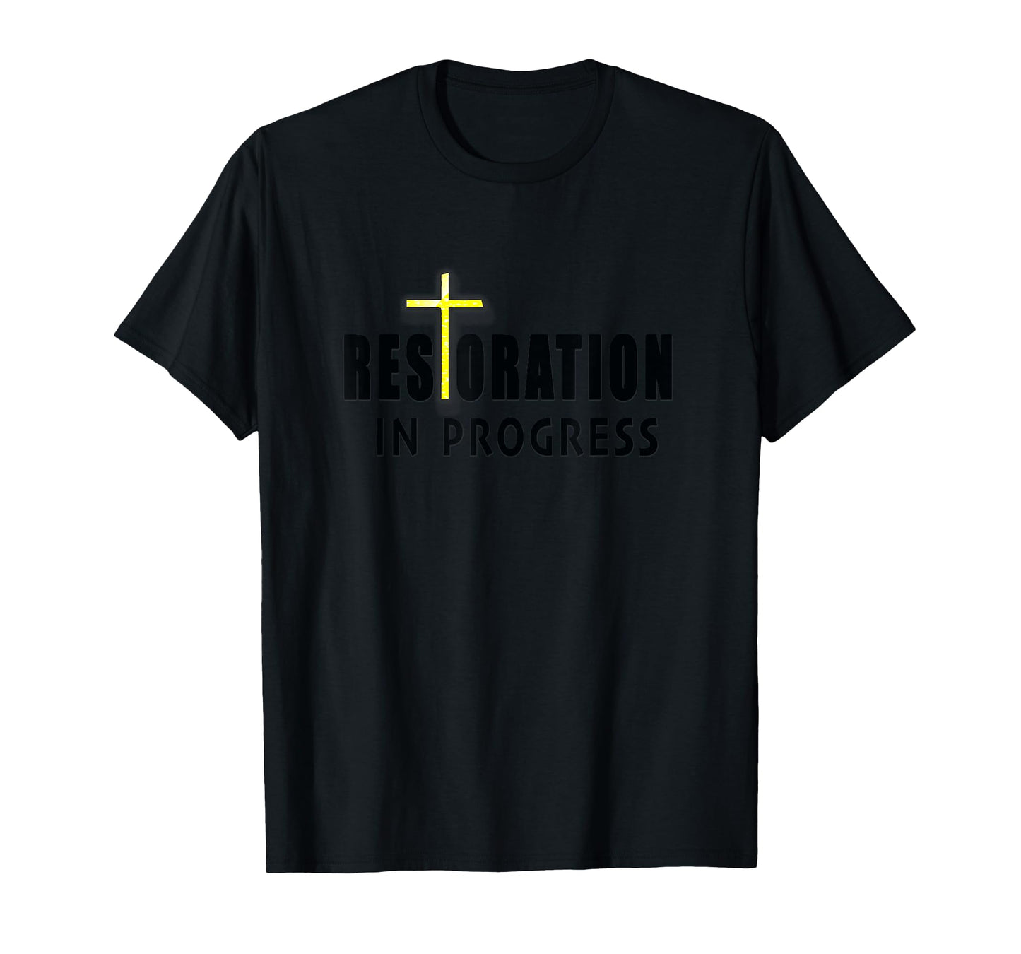 Christian Inspirational Restoration in Progress with Cross T-Shirt