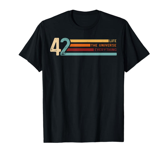 42 The Answer To Life The Universe And Everything T-Shirt