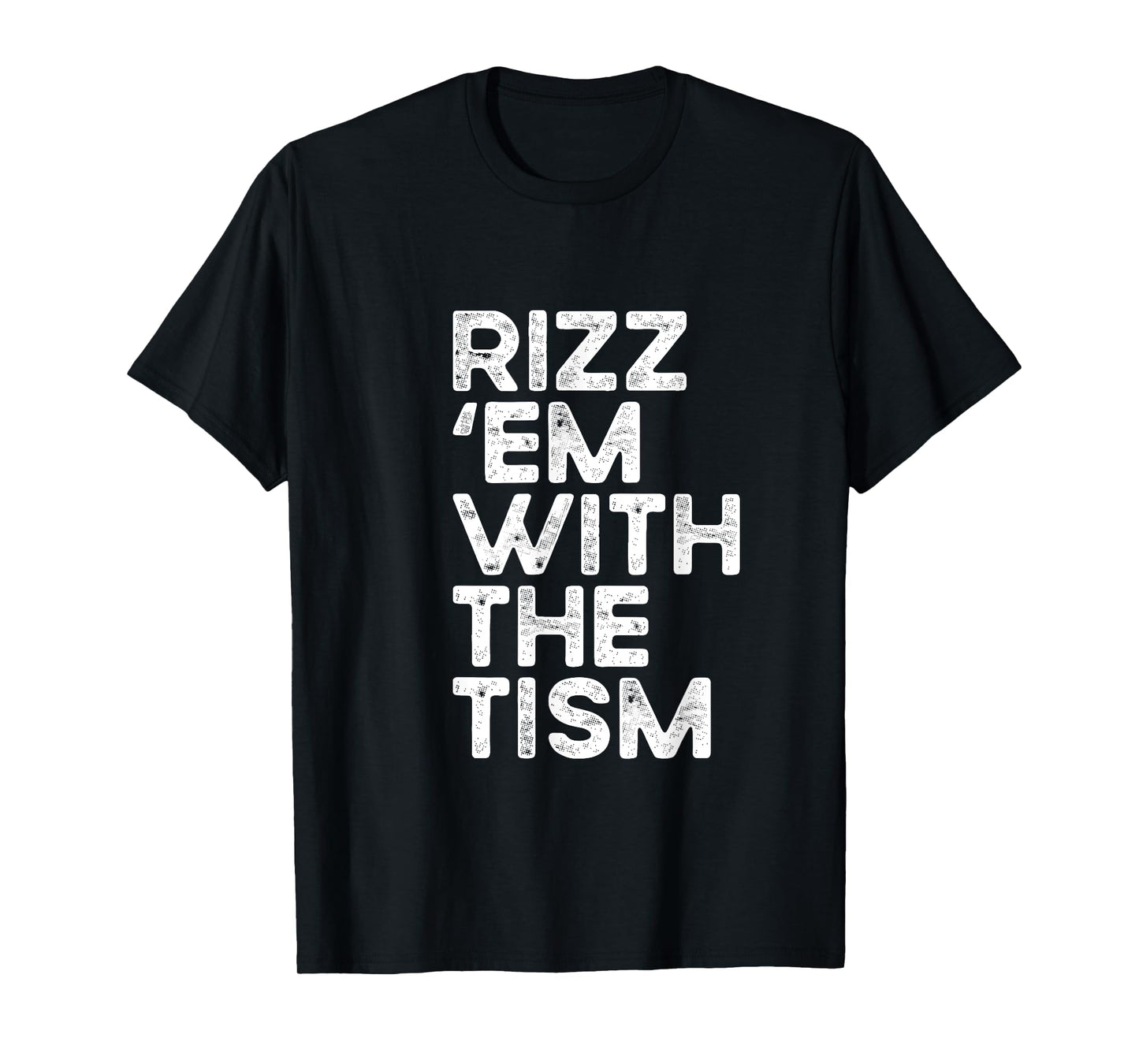 Rizz 'em with the tism Funny Autism Awareness T-Shirt