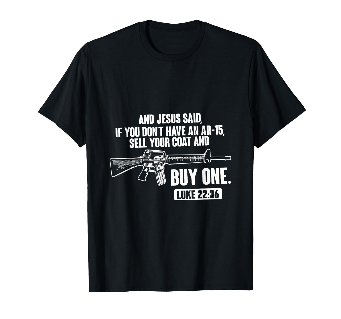 Sell Your Coat And Buy An AR-15 Funny Jesus Pro Gun T-Shirt