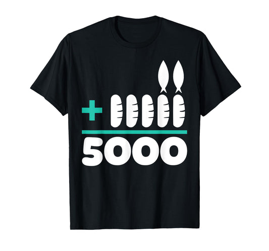 Jesus 2 Fishes 5 Breads 5000 Chosen Against The Current T-Shirt