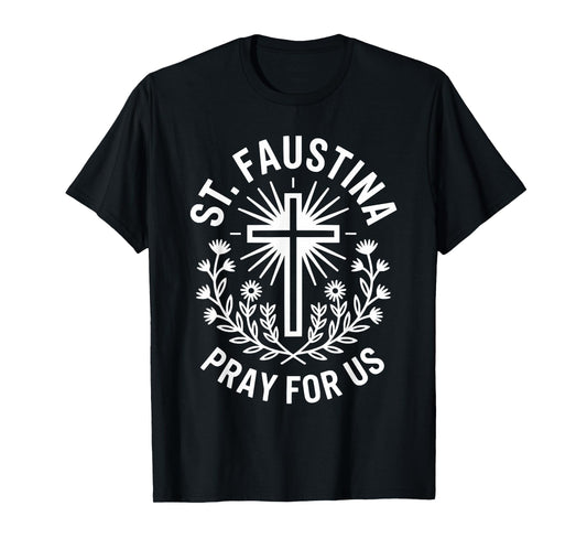 St. Faustina Prayer Devotional Catholic Faith T-Shirt