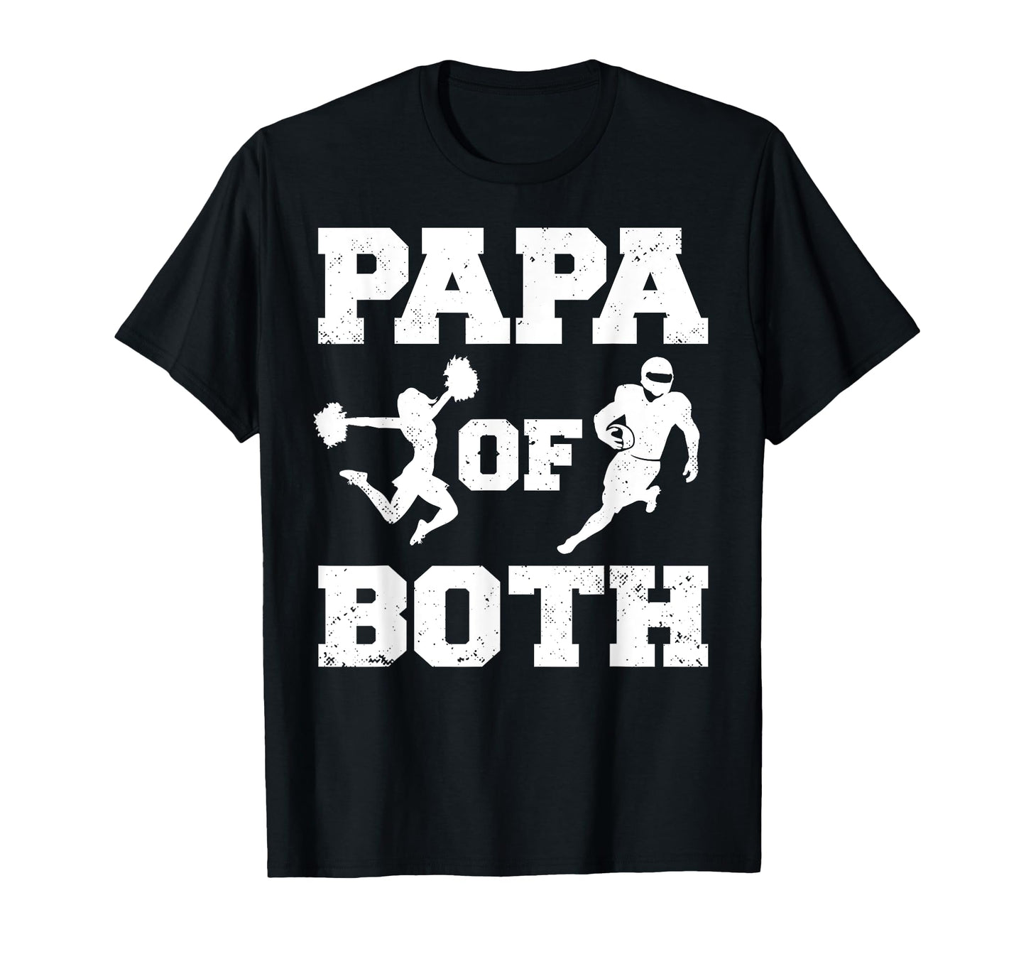 Papa Of Both Funny Football and Cheer Papa T-Shirt