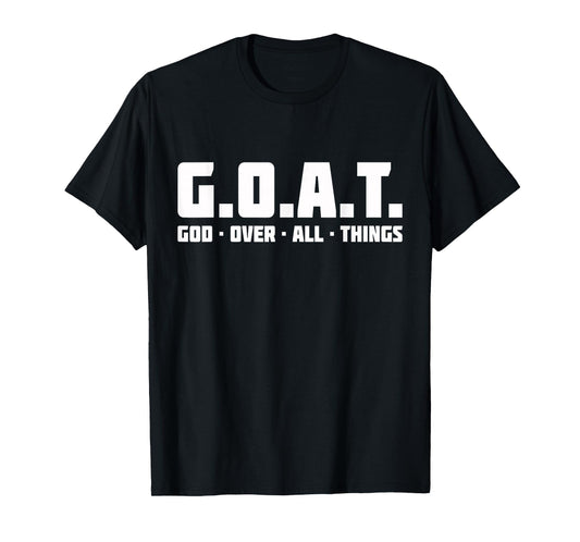 God Over All Thing T-Shirt