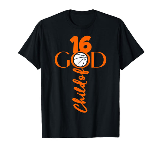 JESUS 16 YEARS CHILD OF GOD BASKETBALL 16TH BIRTHDAY T-Shirt