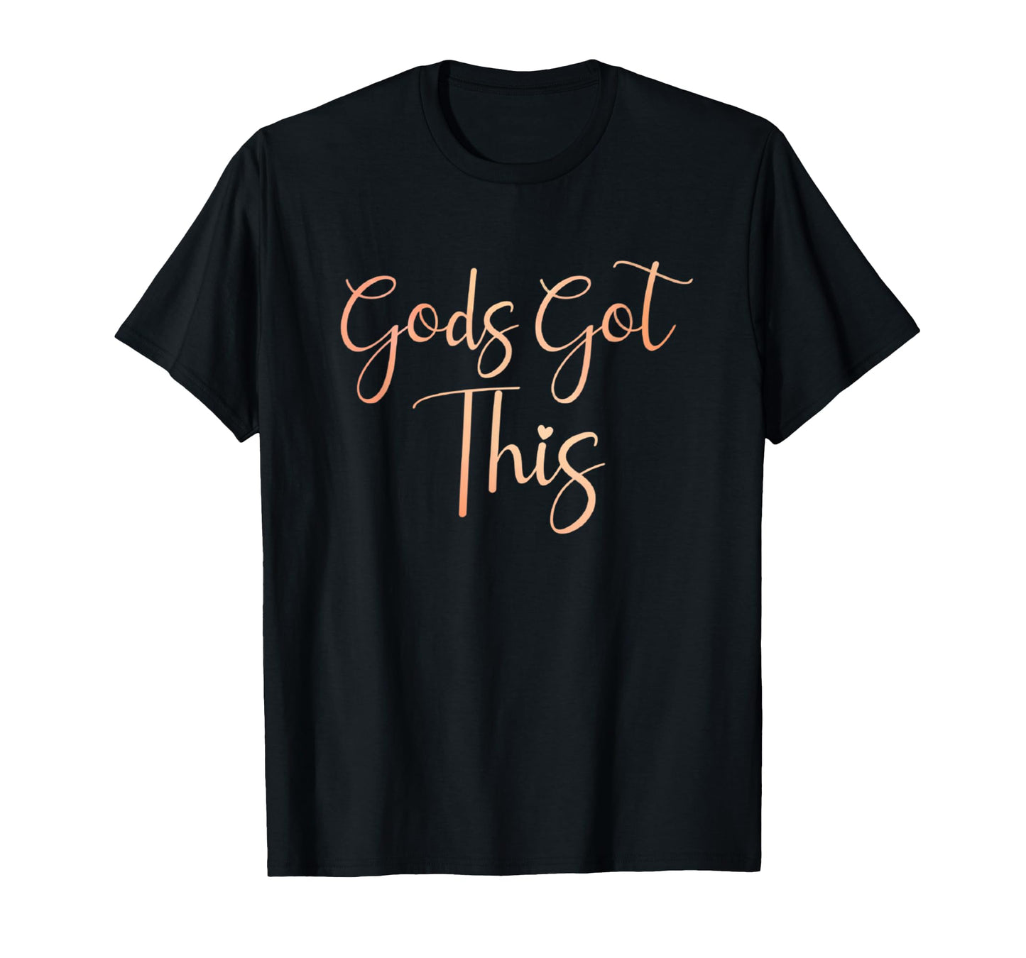 Jesus Loves You Christian Faith Inc. Gods Got This Christian Motivational T-Shirt