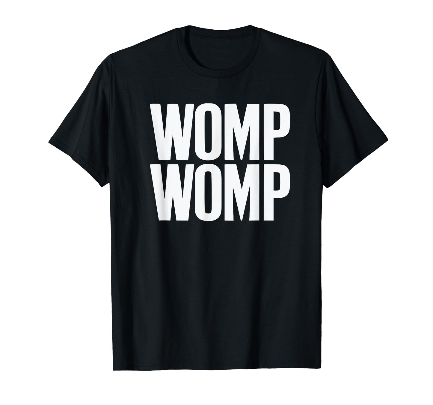 Womp Womp Meme Tee | Humor Quote Graphic T-Shirt