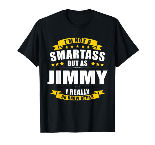 Name Jimmy First Name Gifts - Funny Personalized Gift T-Shirt