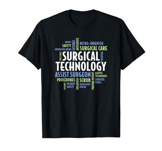 Surgical Technologist - Quotes for Surgical Technology T-Shirt