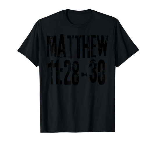 Matthew 11:28-30 Bible Verse Gods Words T-Shirt