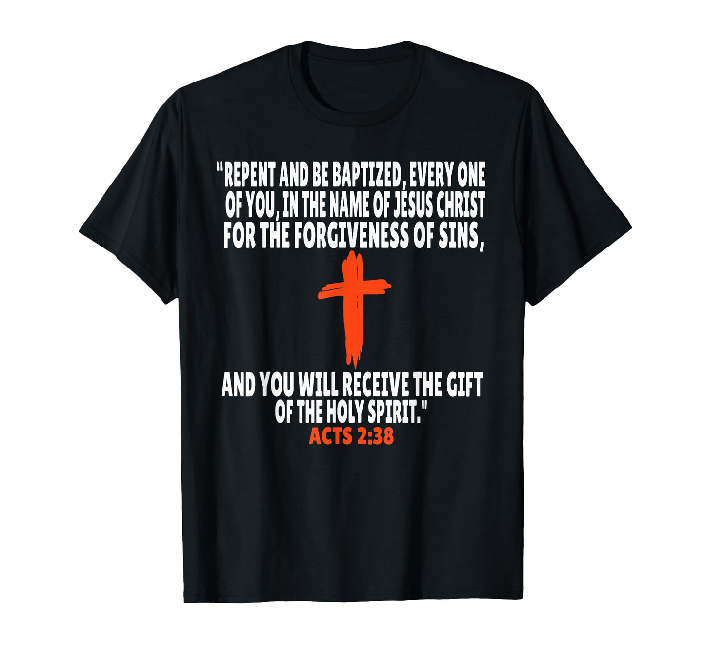 Acts 2:38 Bible Verses Scripture T-Shirt