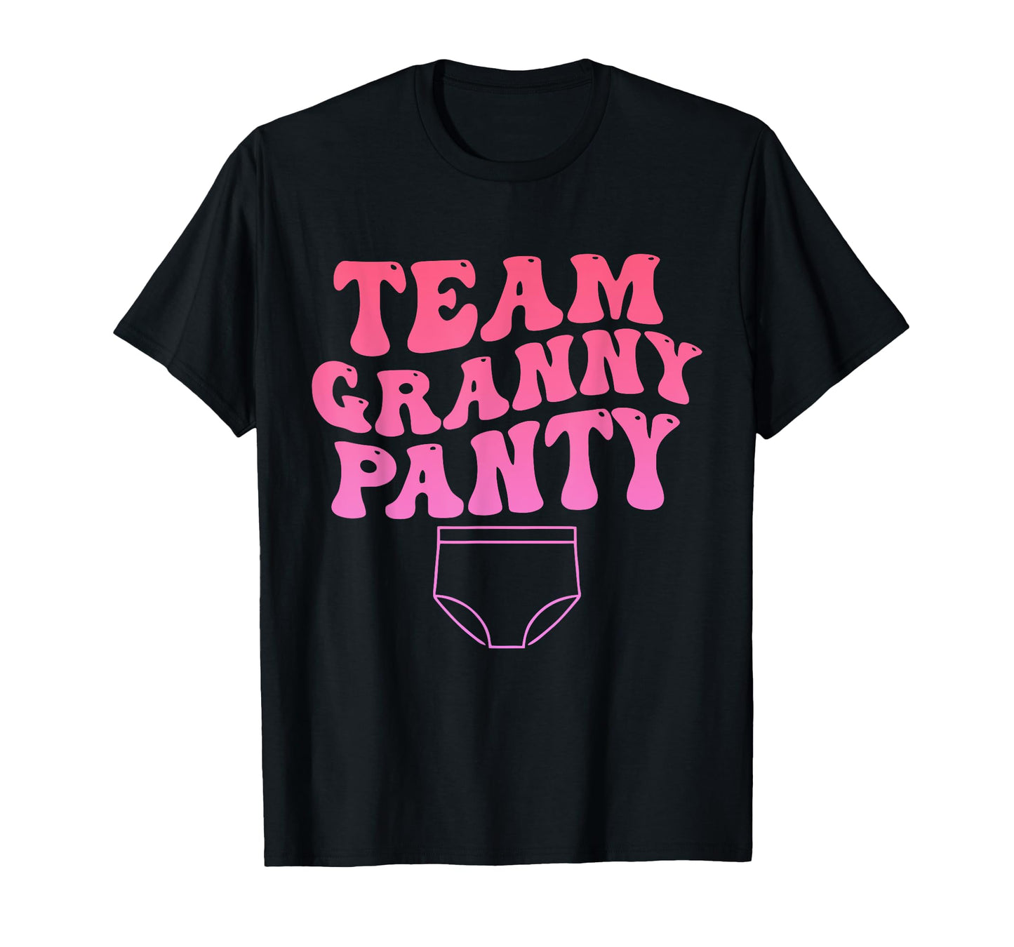 Team Granny Panty Funny Design T-Shirt