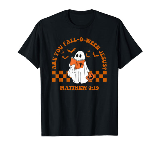 are You Fall-o-ween Jesus Matthew 4:19 Christian Halloween T-Shirt