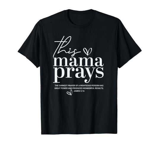 This Mama Prays Cute Jesus Scripture Bible Christian Women T-Shirt
