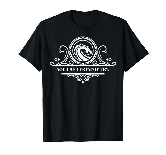 RPG Games You Can Certainly Try Funny Style Vintage Quote T-Shirt