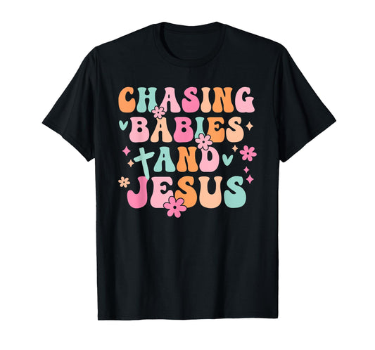 Mom Chasing Babies And Jesus Religious Christian Women T-Shirt