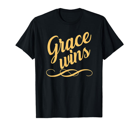 Grace Wins T-Shirt