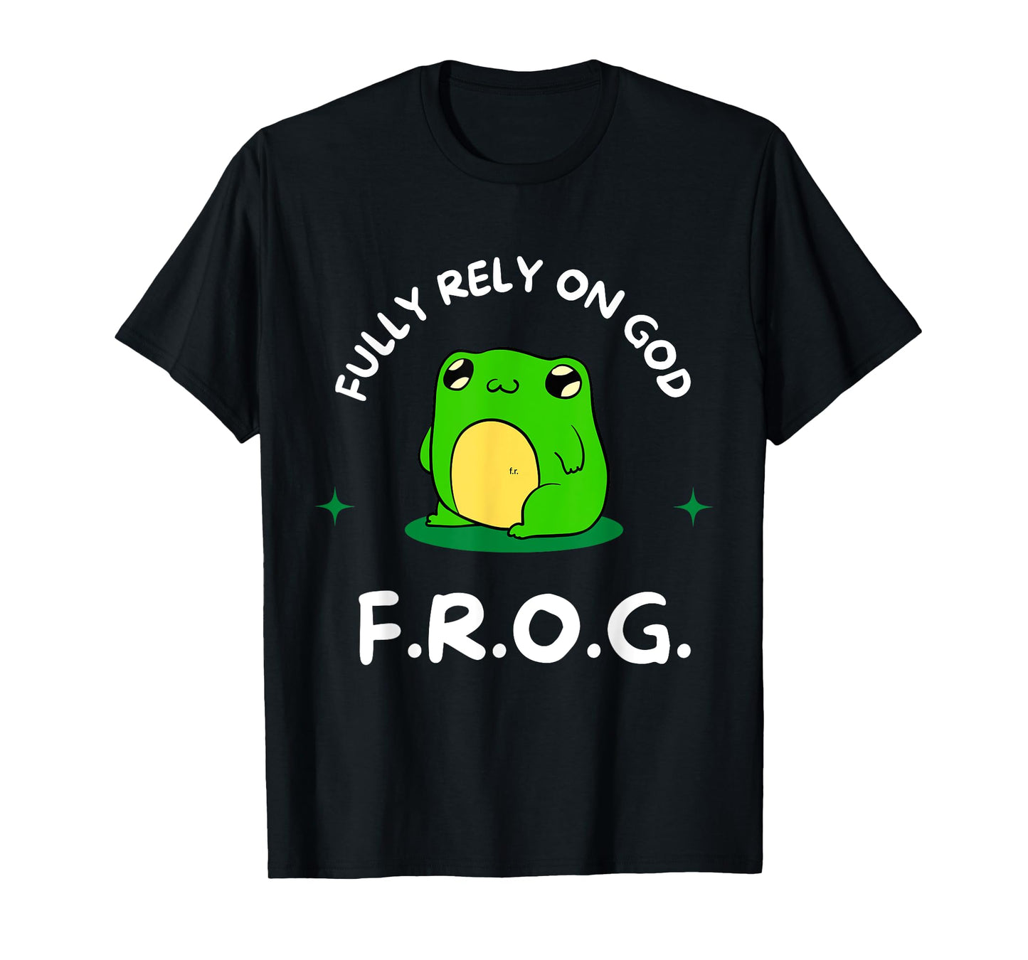 F.R.O.G. Fully Rely On God Religious Inspirational T-Shirt