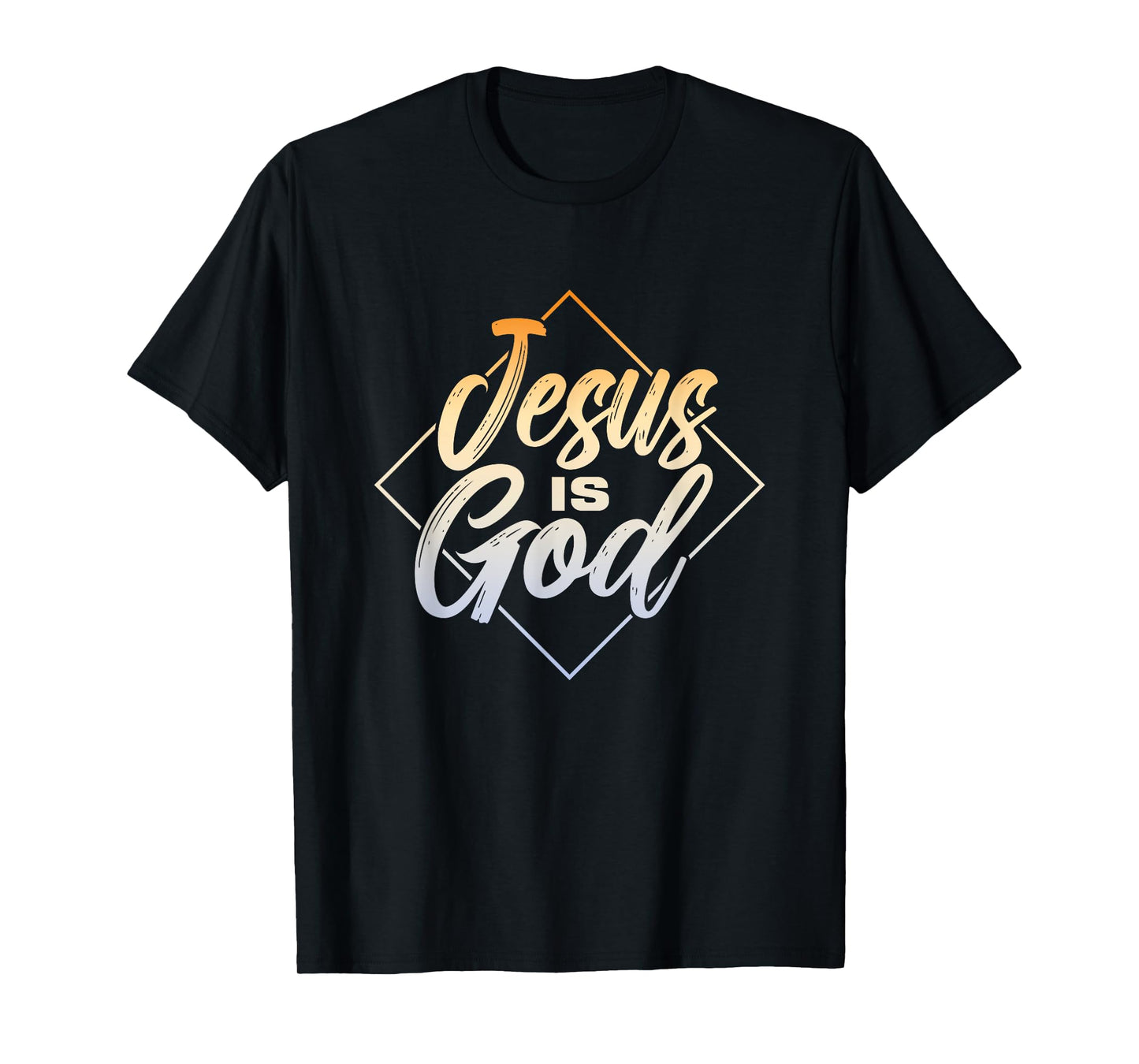 Jesus Is God | Religion Believer Faith | Prayer Church T-Shirt