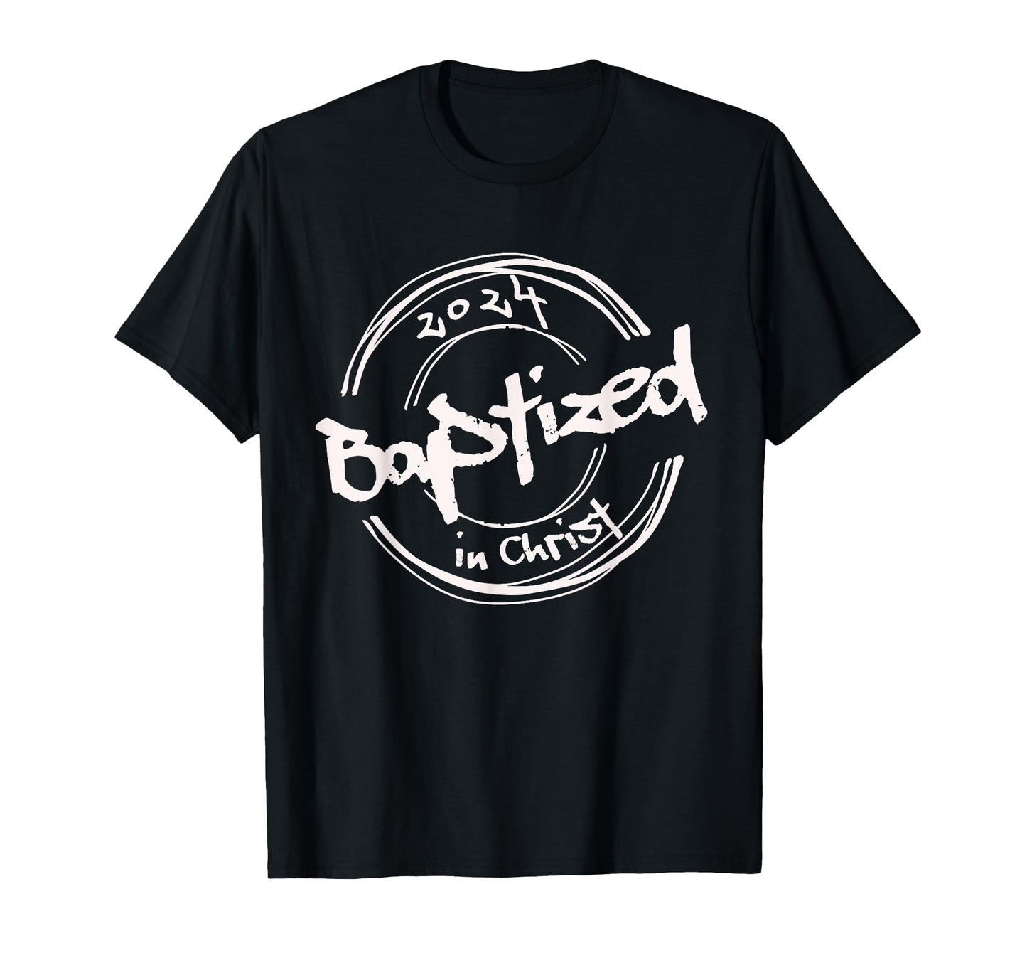 2024 Christian Baptism, Baptized In Christ, Streetwear T-Shirt