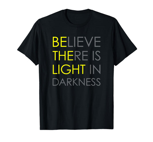 Believe There is Light in Darkness Strength Jesus Cross Lion T-Shirt