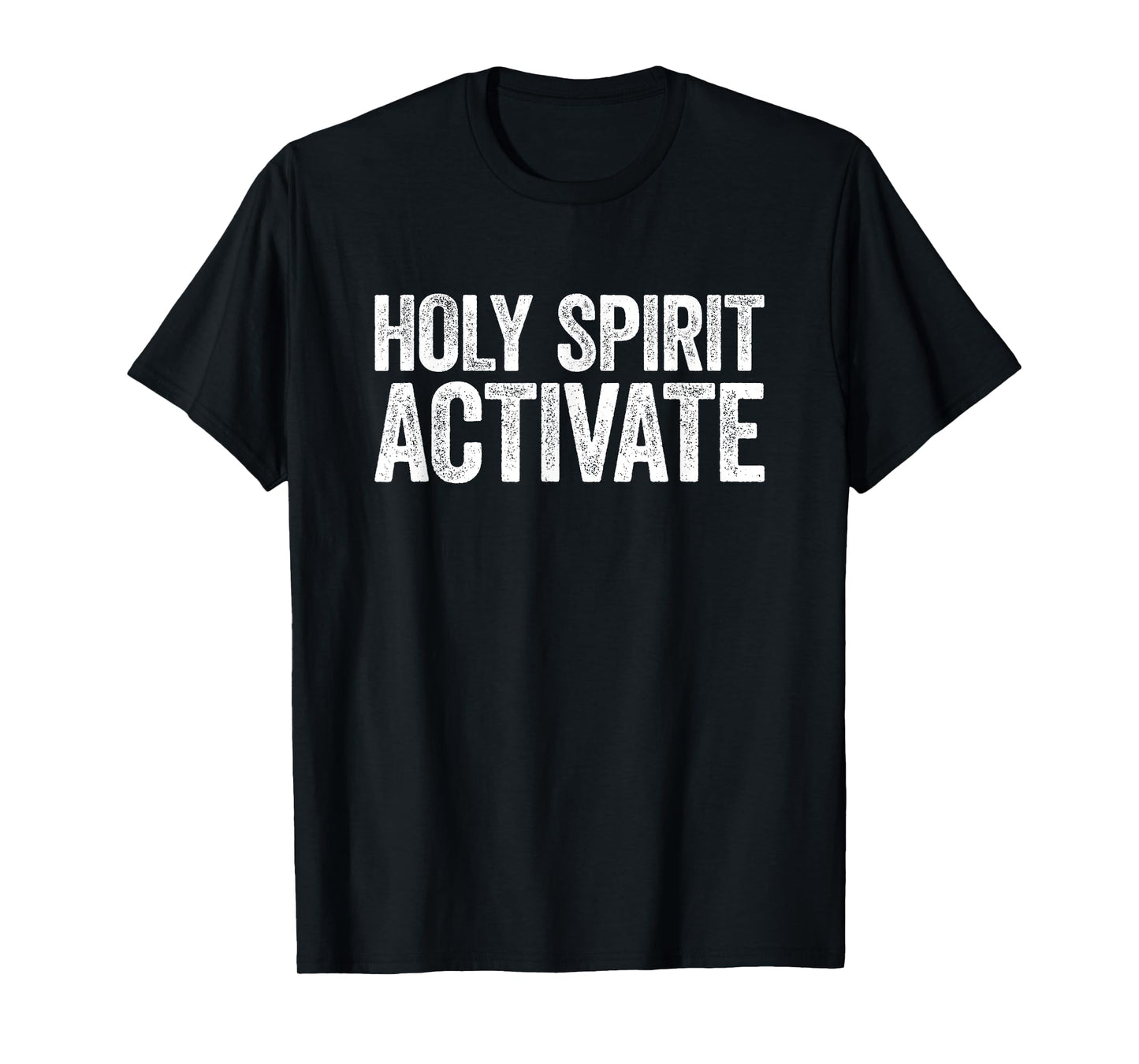 Holy Spirit Activate Shirt Christian Holy Spirit Activate T-Shirt