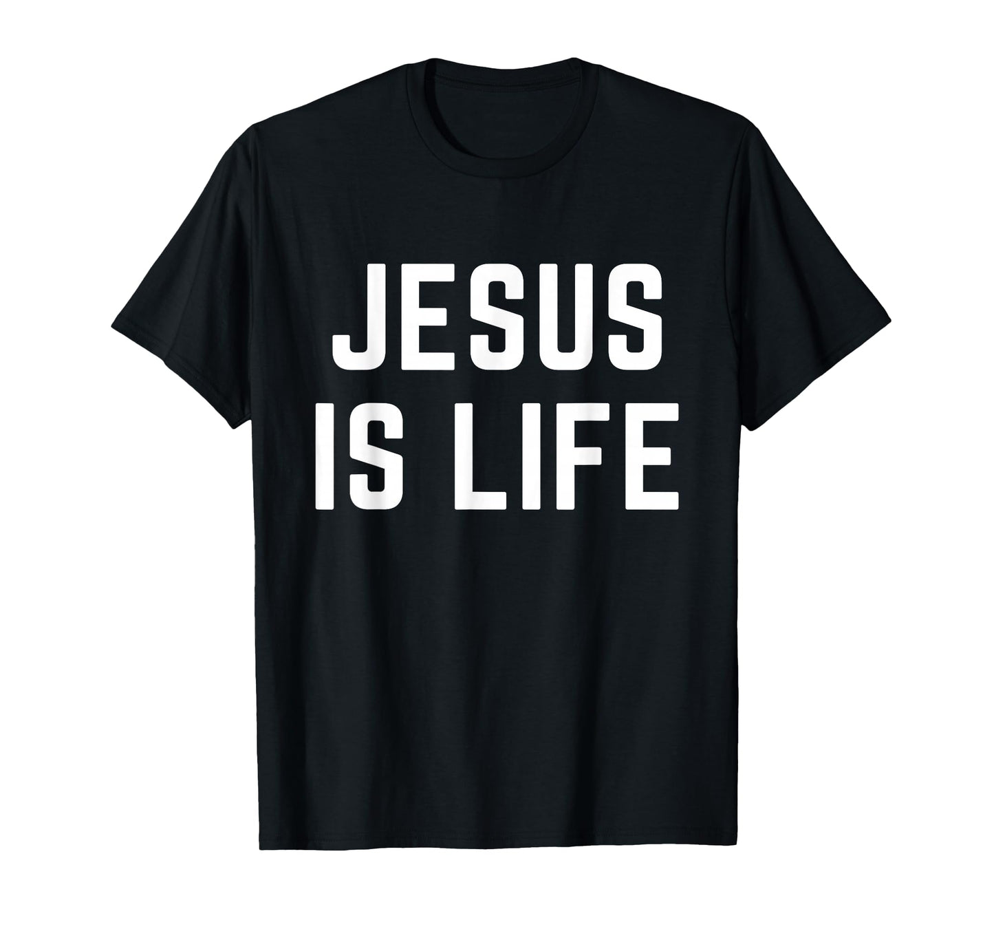 Jesus is Life Christian Faith Bible Verse Worship Apparel T-Shirt