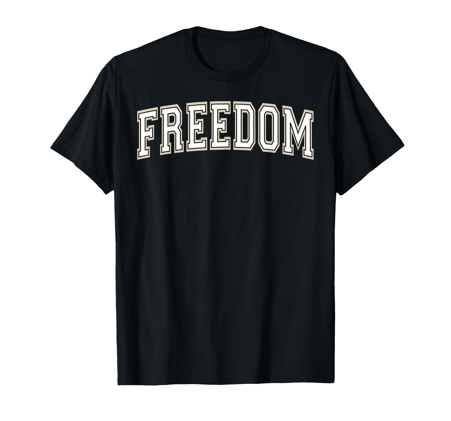Freedom Varsity Arched White Letters T-Shirt