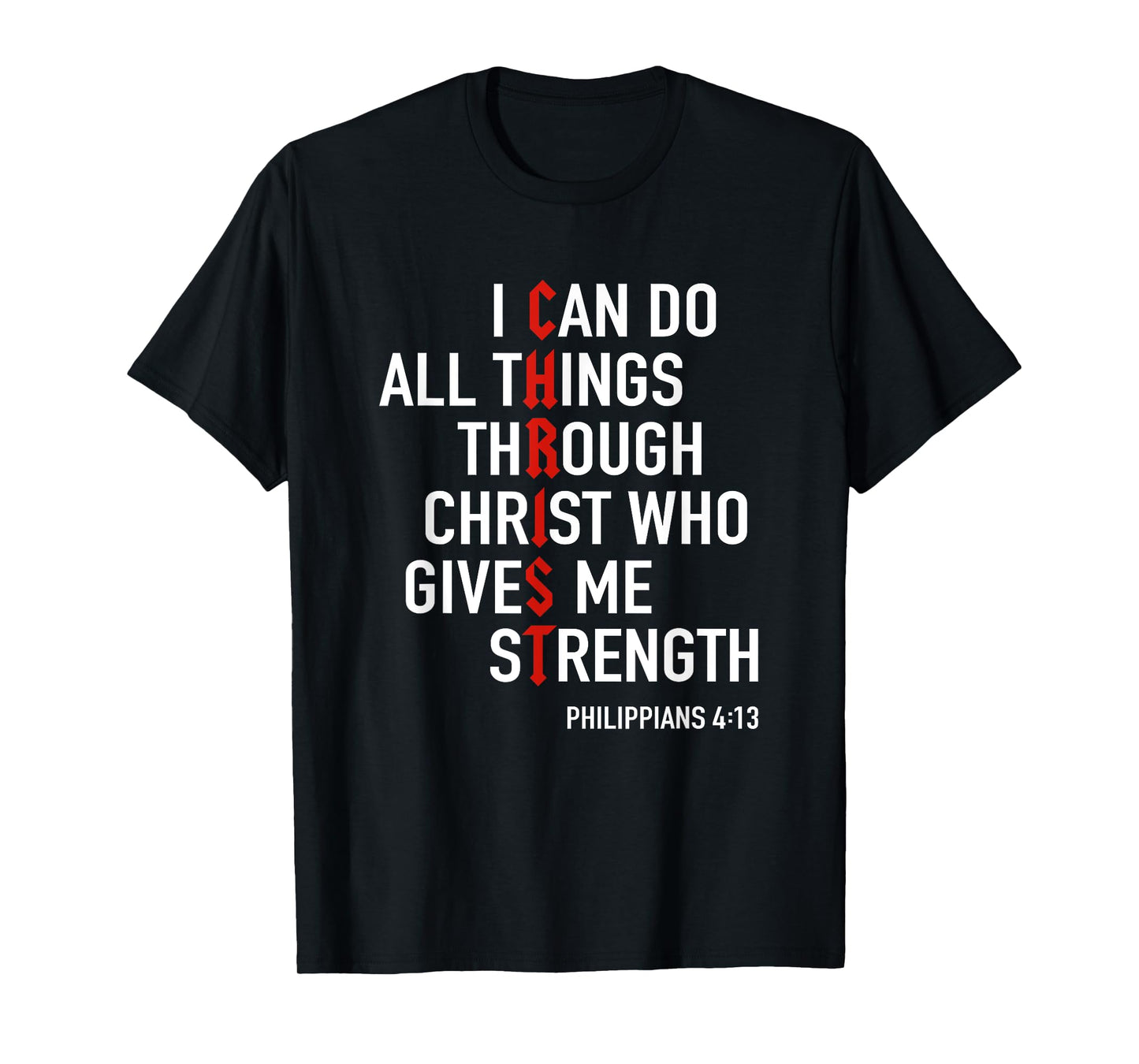 I Can Do All Things Through Christ God Christian Bible Verse T-Shirt