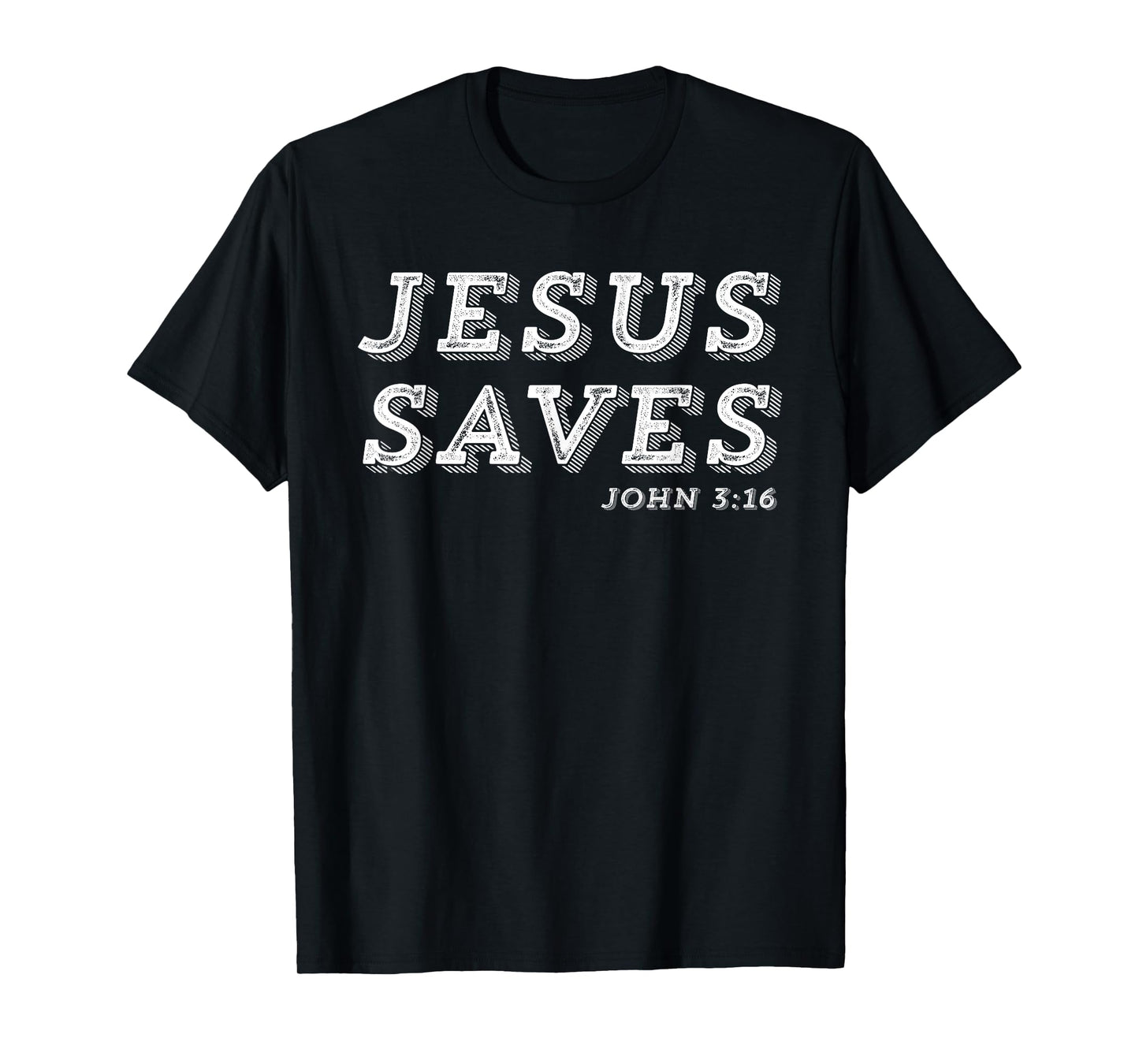 Jesus Saves Message of Salvation Christian Faith Religion T-Shirt