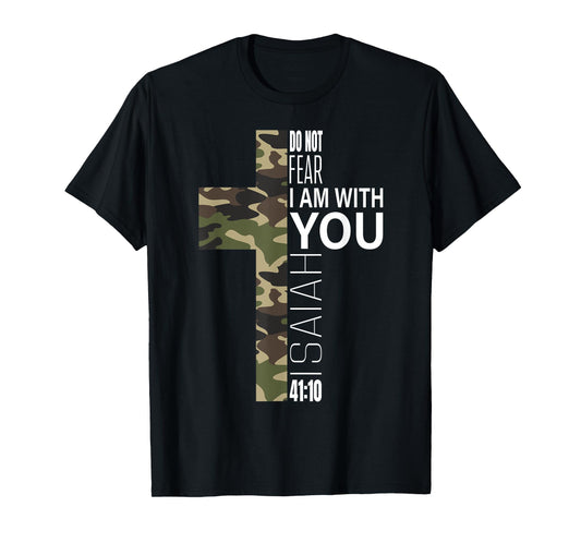 Isaiah 41 10 Do Not Fear Faith Christian Verse Camo Easter T-Shirt