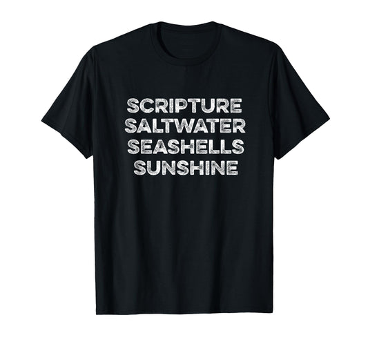 Scripture Saltwater Seashells Sunshine Christian Retreat God T-Shirt