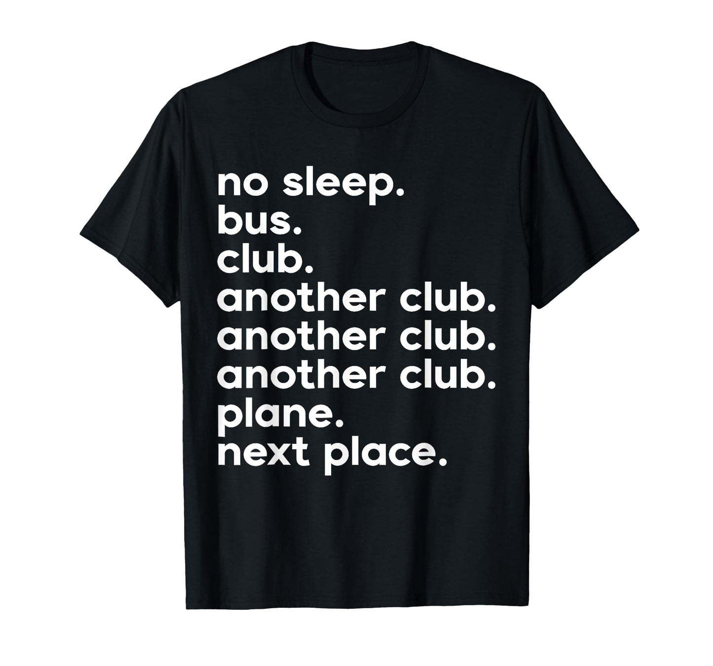 No Sleep Bus Club Another Club Funny T-Shirt