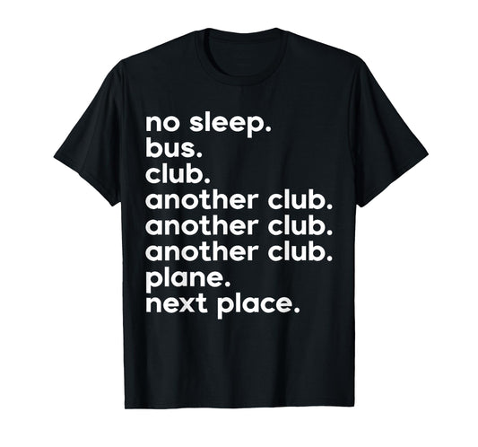 No Sleep Bus Club Another Club Funny T-Shirt