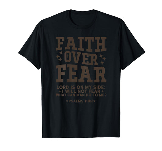 Faith Over Fear Shirt Christian Bible Verse (on back) T-Shirt
