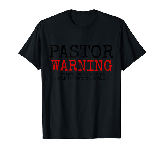 Pastor Warning Church Religious Faith Jesus Funny Christian T-Shirt