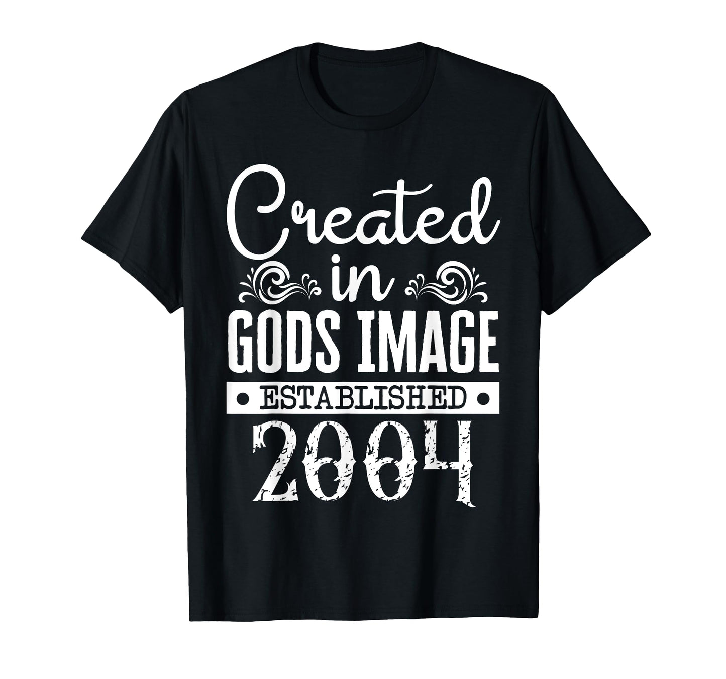 Created In Gods Image Established 2004 Religious Christian T-Shirt