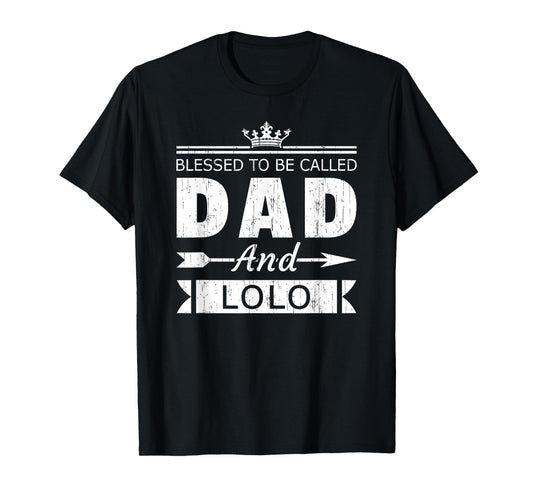 Blessed To Be Called Dad And Lolo Grandpa T-Shirt